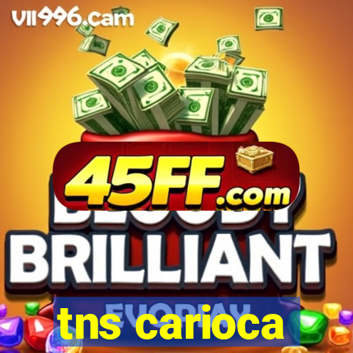tns carioca